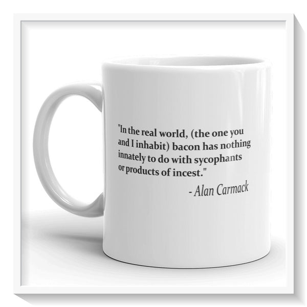 "Bacon" Alan Carmack Real Quote Coffee Cup